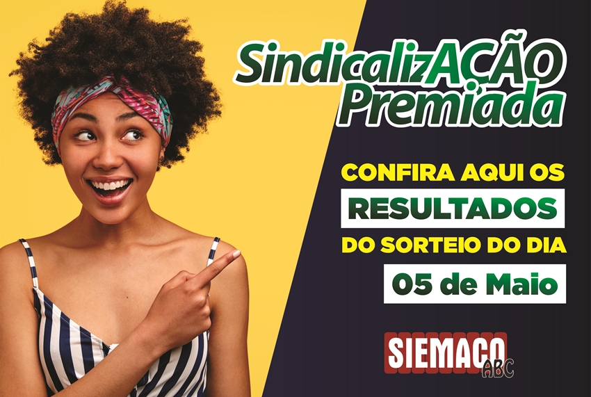 Siemaco ABC – Sindicalização Premiada – divulga resultado do sorteio ocorrido no dia 05 de maio